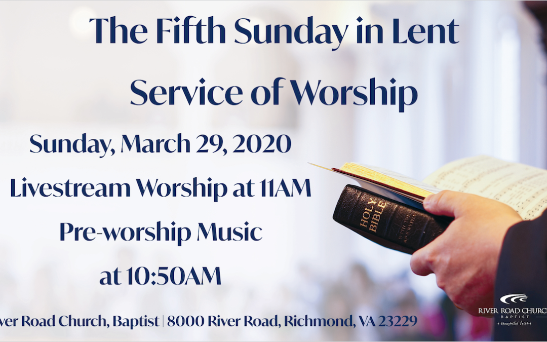 Sunday March 29, 2020 Worship Broadcast
