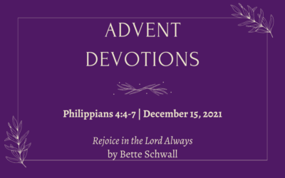 Rejoice in the Lord Always | 2021 Advent Devotions