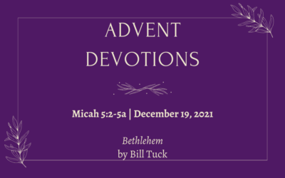 Bethlehem | 2021 Advent Devotions