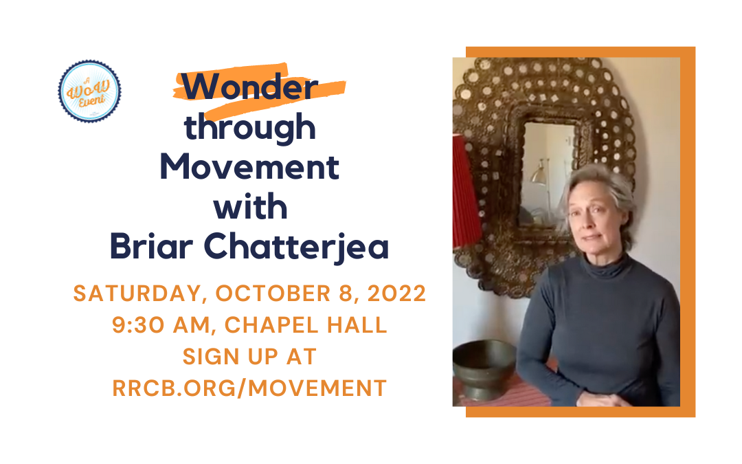 Wonder Through Movement with Briar Chatterjea — October 8, 2022