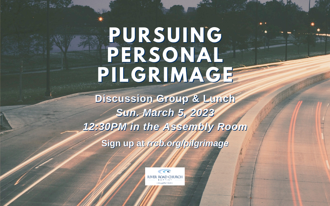 Pursuing Personal Pilgrimage — March 5, 2023