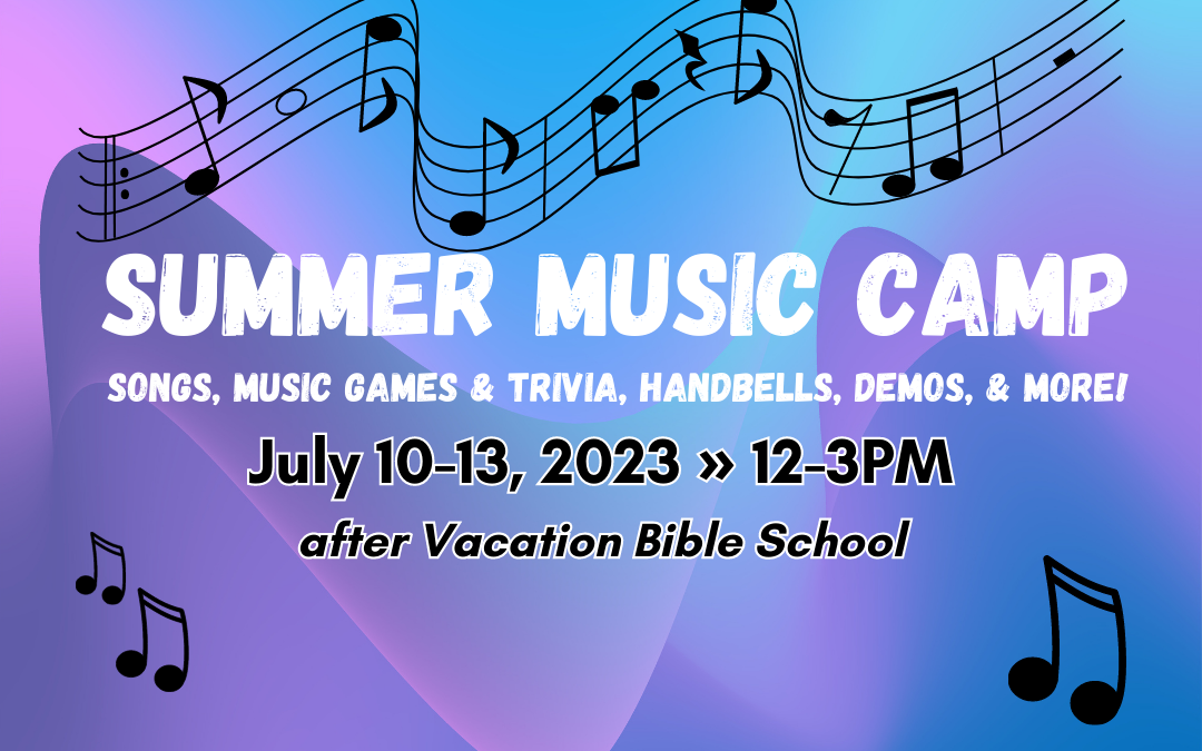Summer Music Camp — July 10-13, 2023