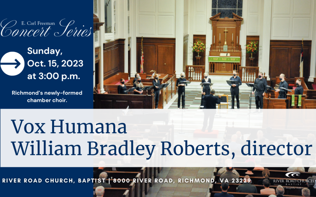 Vox Humana – William Bradley Roberts, director | 2023-2024 Concert Series
