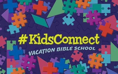 Vacation Bible School: #KidsConnect